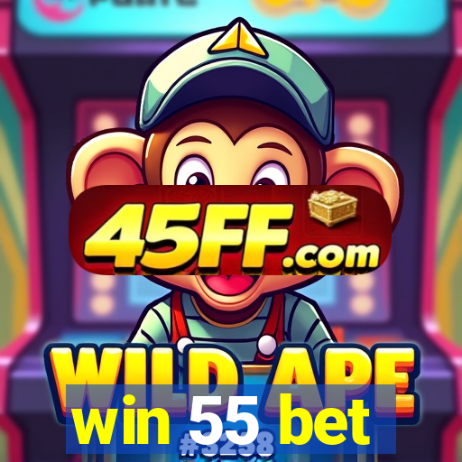 win 55 bet